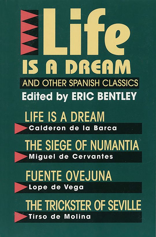 Life Is a Dream and Other Spanish Classics cover