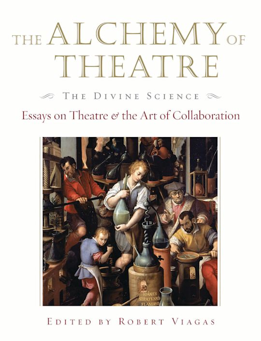 The Alchemy of Theatre: The Divine Science cover