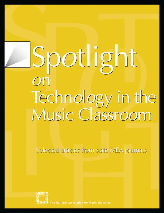 Spotlight on Technology in the Music Classroom cover