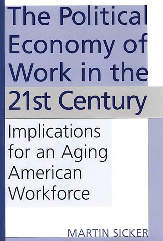 The Political Economy of Work in the 21st Century cover