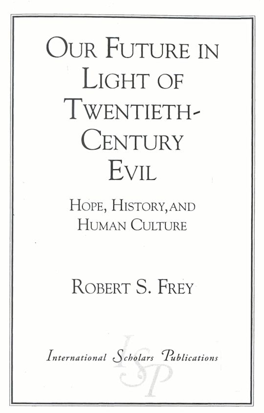 Our Future in Light of Twentieth-Century Evil cover