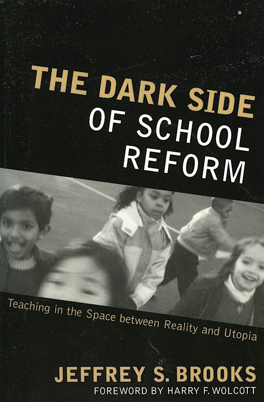 The Dark Side of School Reform cover