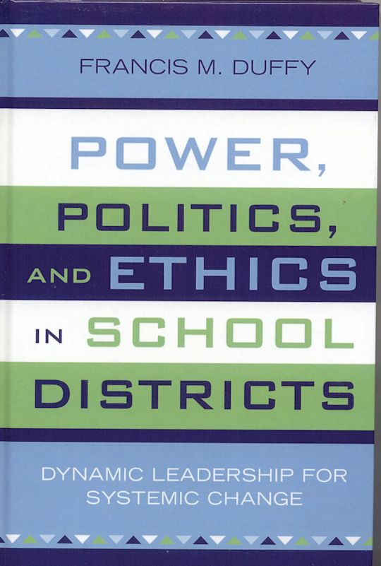 Power, Politics, and Ethics in School Districts cover