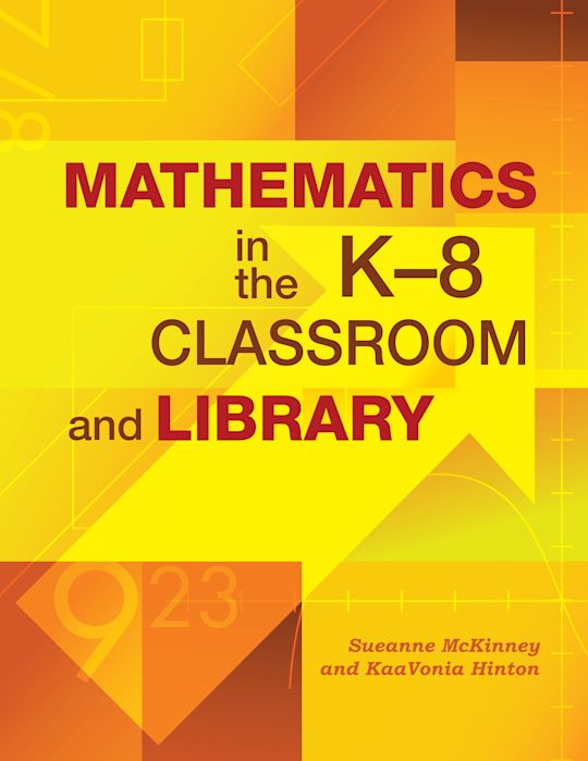 Mathematics in the K-8 Classroom and Library cover