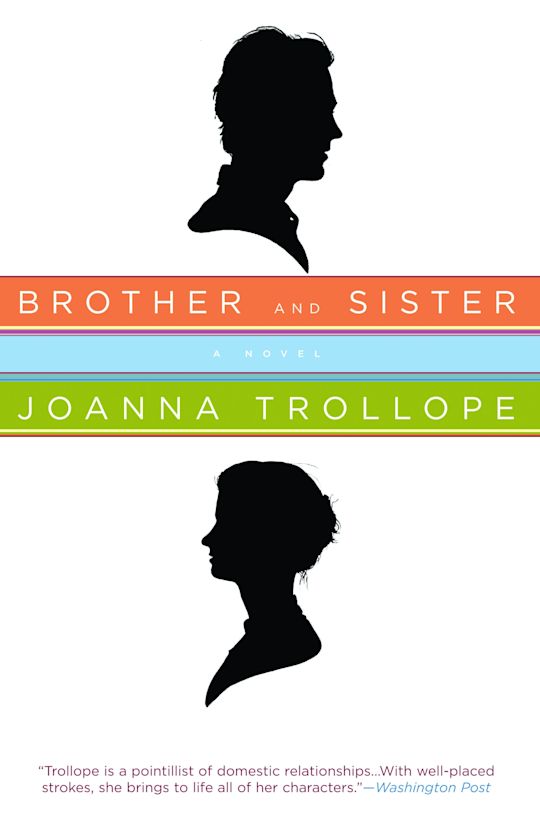 Brother and Sister: A Novel: Joanna Trollope: Bloomsbury USA