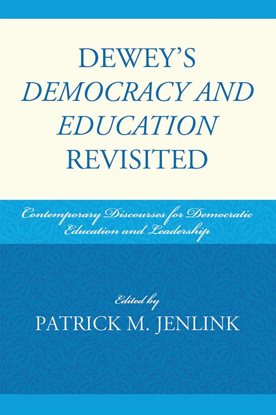 Dewey's Democracy and Education Revisited cover