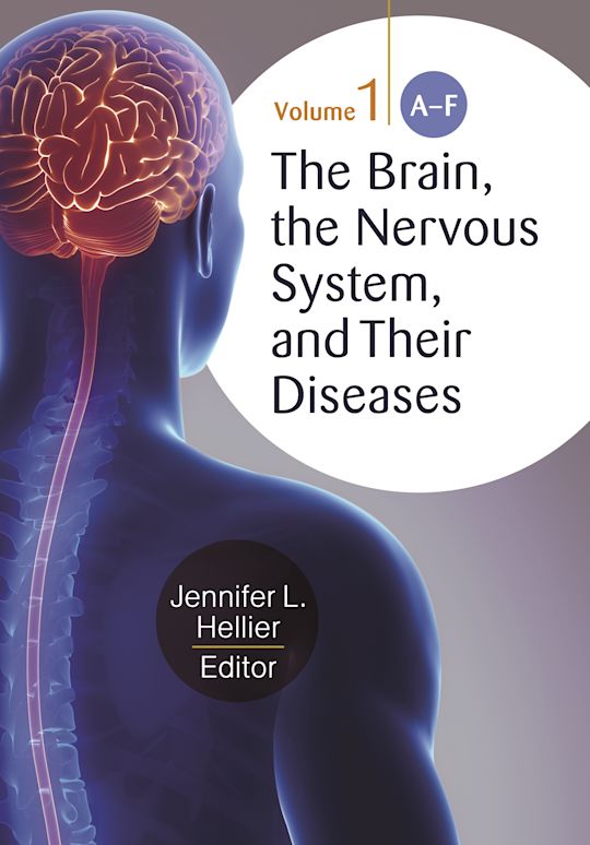 The Brain, the Nervous System, and Their Diseases cover