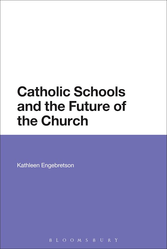 Catholic Schools and the Future of the Church cover