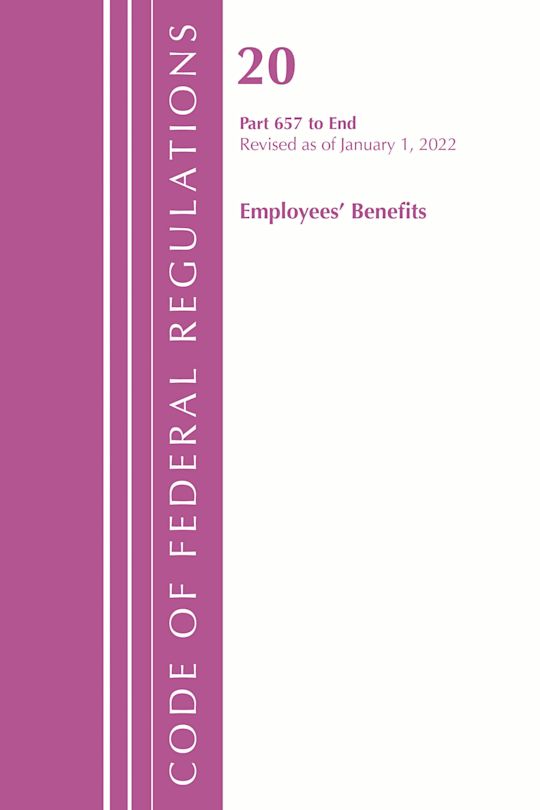 Code of Federal Regulations, Title 20 Employee Benefits 657 - END, 2022 cover