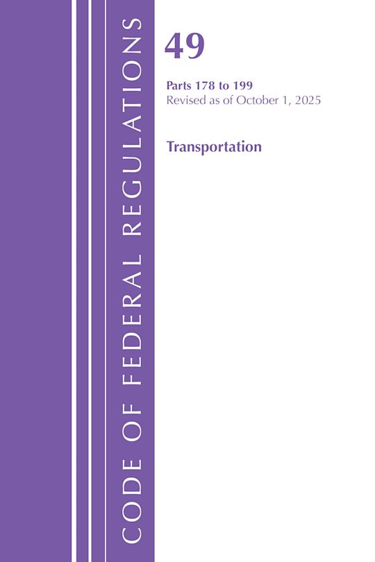 Code of Federal Regulations, Title 49 Transportation 178-199, Revised as of October 1, 2025 cover
