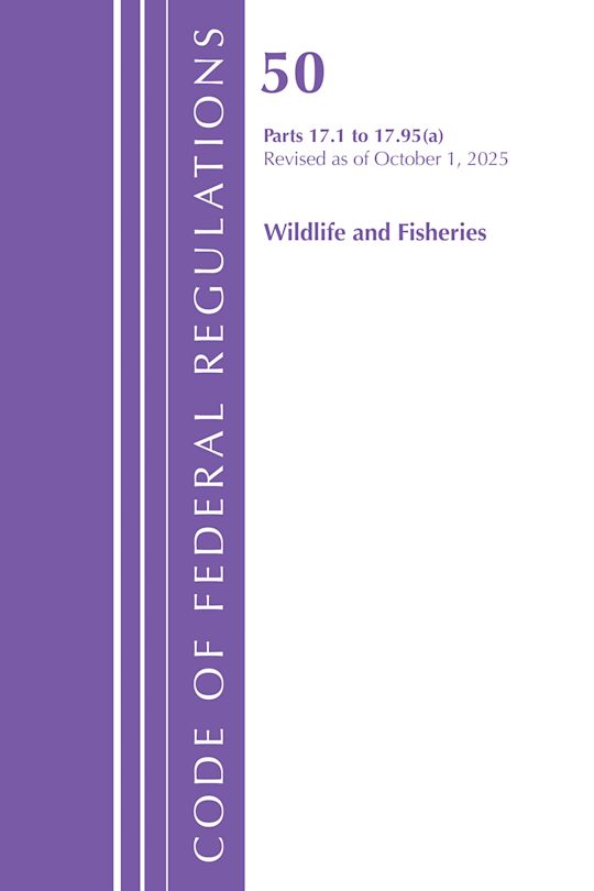 Code of Federal Regulations, Title 50 Wildlife and Fisheries 17.1-17.95(a), Revised as of October 1, 2025 cover