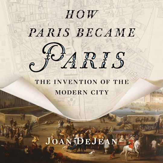 How Paris Became Paris cover