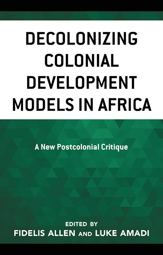 Decolonizing Colonial Development Models in Africa cover