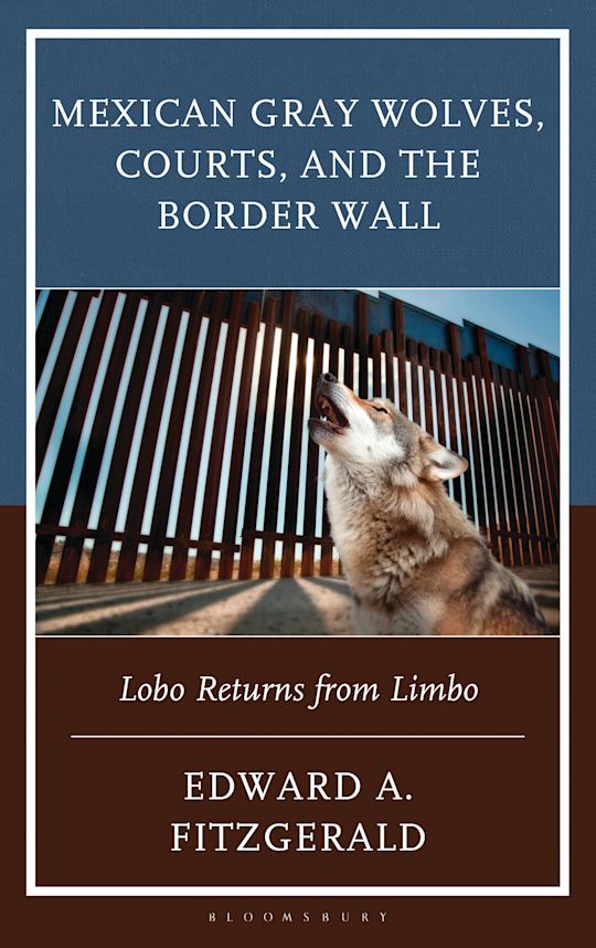 Mexican Gray Wolves, Courts, and the Border Wall cover