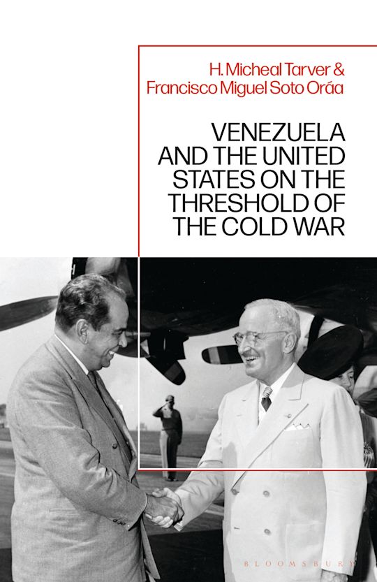 Venezuela and the United States on the Threshold of the Cold War cover