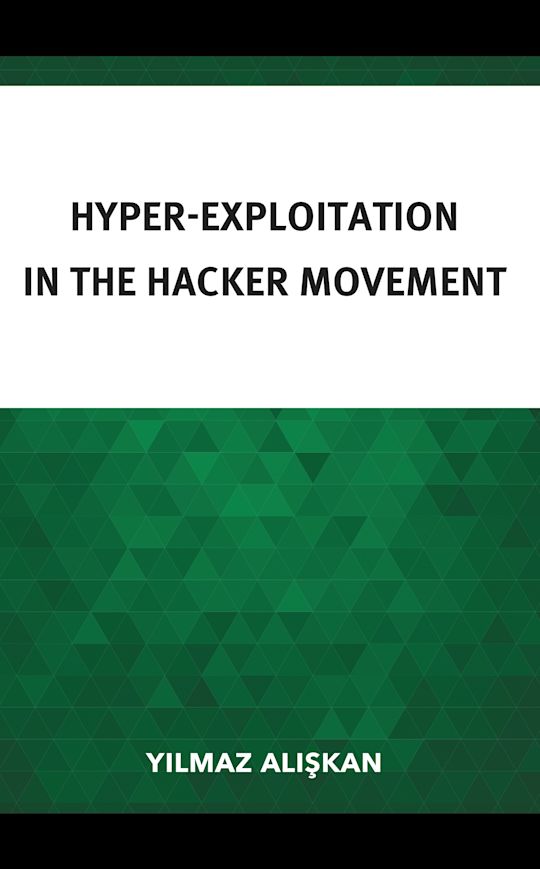 Hyper-Exploitation in the Hacker Movement cover