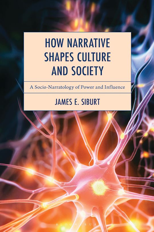 How Narrative Shapes Culture and Society cover