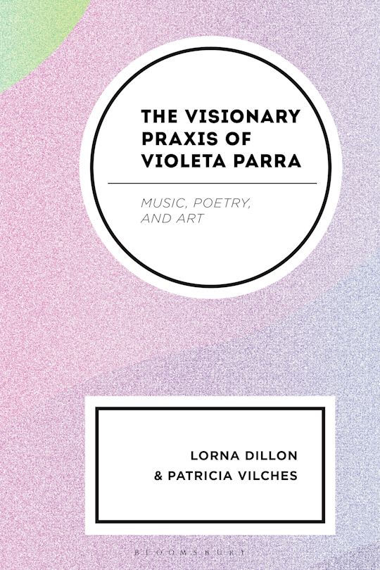 The Visionary Praxis of Violeta Parra cover