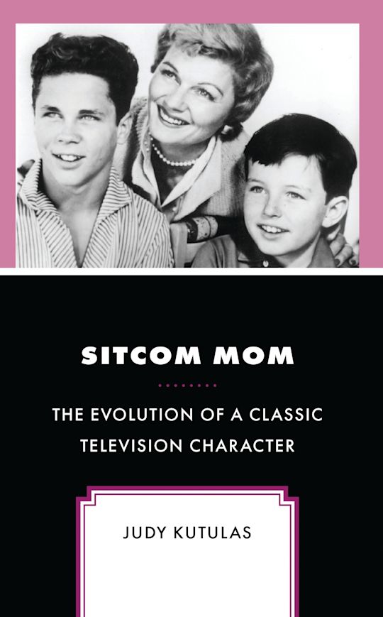 Sitcom Mom: The Evolution of a Classic Television Character: Judy ...