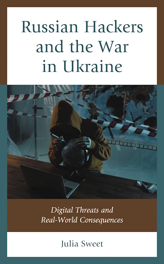 Russian Hackers and the War in Ukraine cover