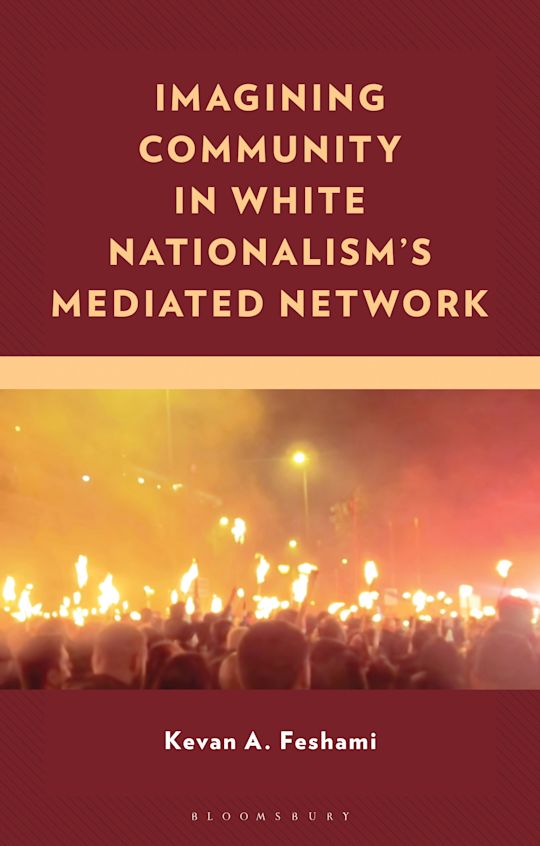 Imagining Community in White Nationalism’s Mediated Network cover