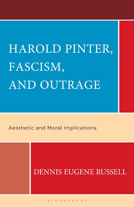 Harold Pinter, Fascism, and Outrage cover
