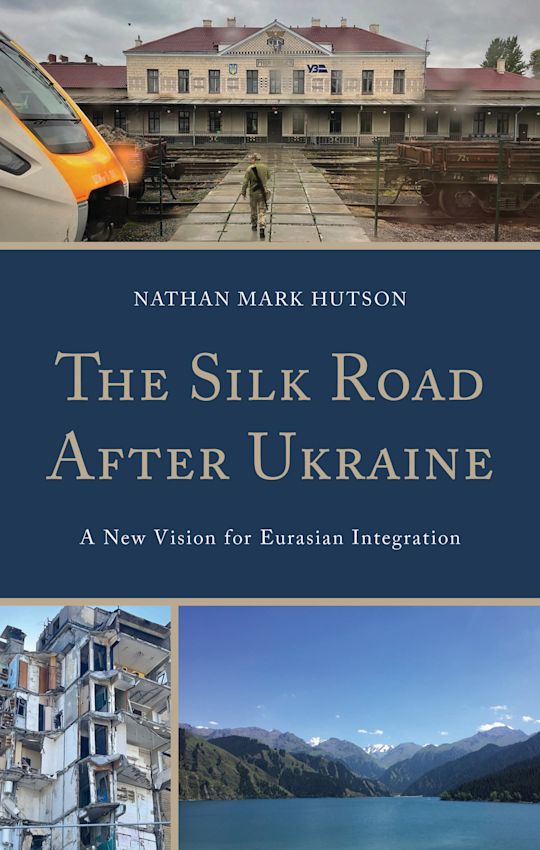 The Silk Road After Ukraine cover