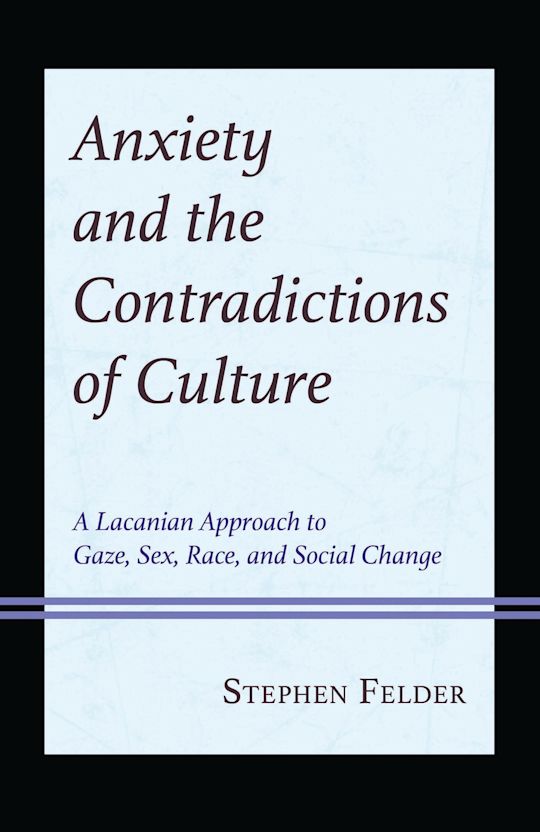 Anxiety and the Contradictions of Culture cover