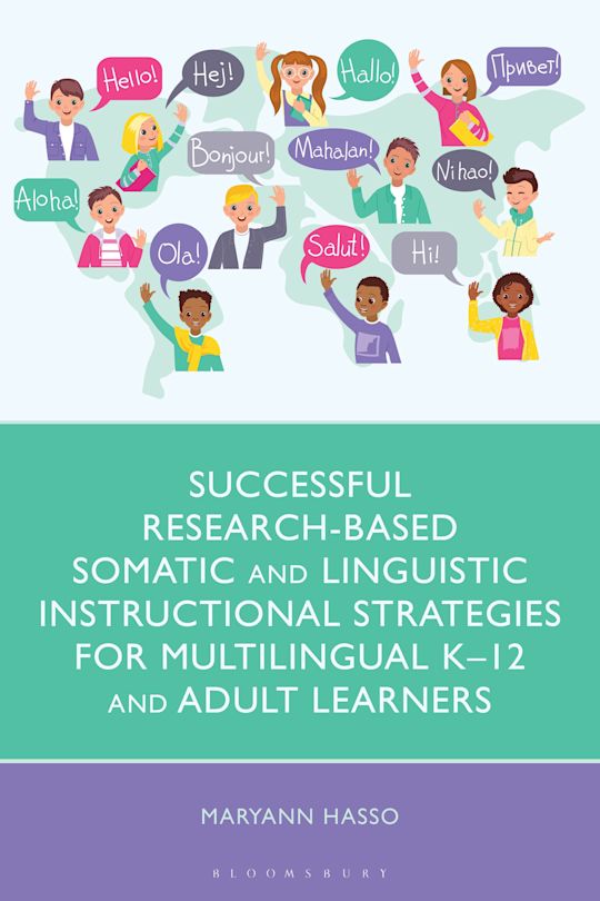 Successful Research-Based Somatic and Linguistic Instructional Strategies for Multilingual K–12 and Adult Learners cover