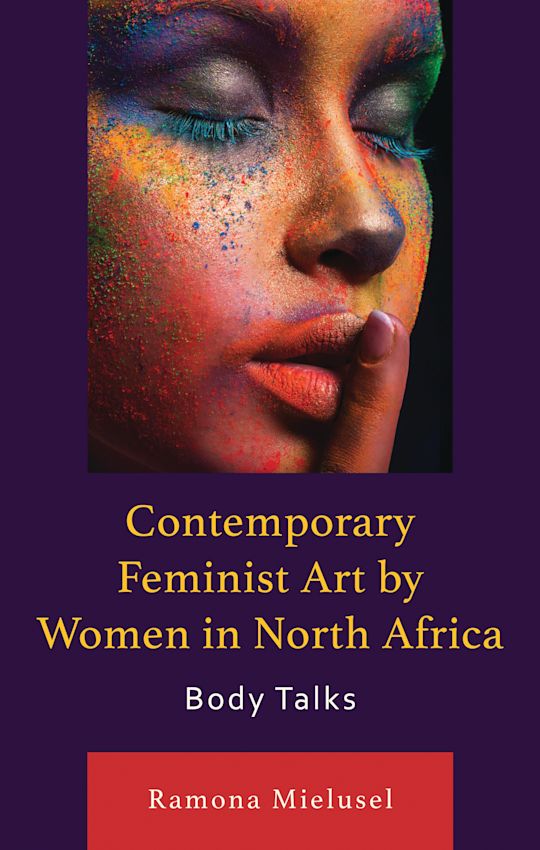 Contemporary Feminist Art by Women in North Africa cover