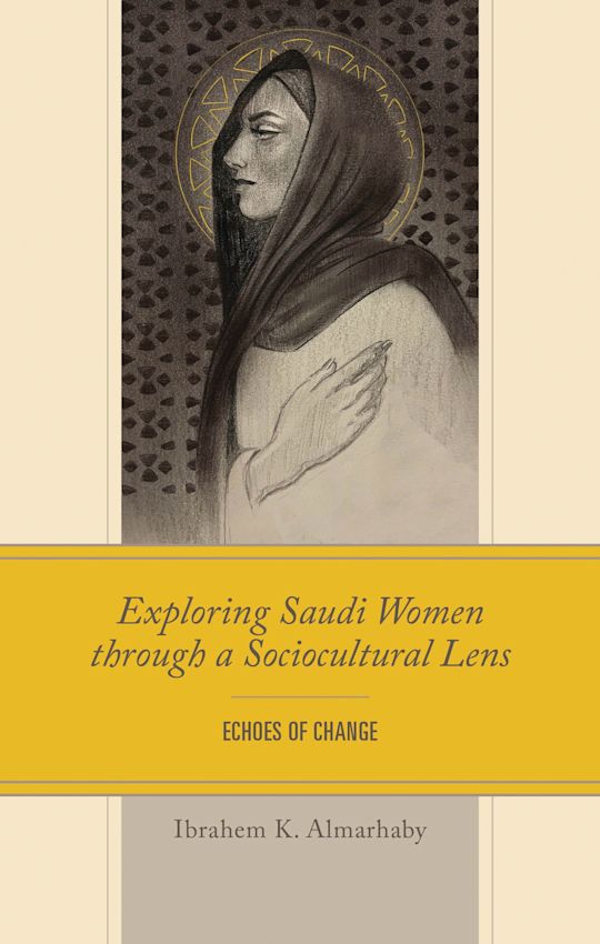Exploring Saudi Women through a Sociocultural Lens cover