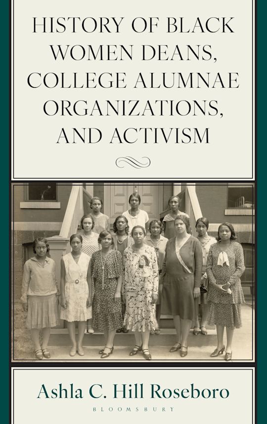 History of Black Women Deans, College Alumnae Organizations, and Activism cover