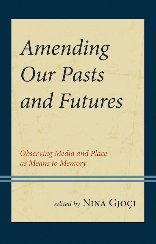 Amending Our Pasts and Futures cover