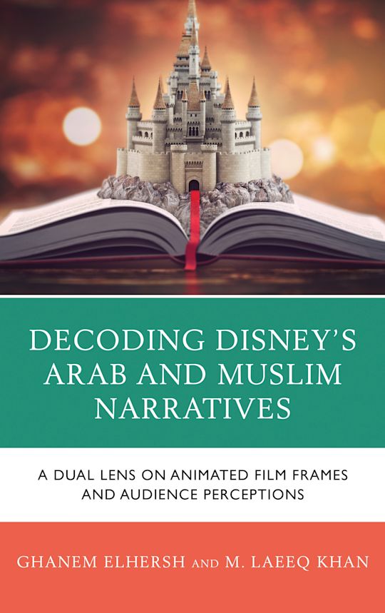 Decoding Disney’s Arab and Muslim Narratives cover