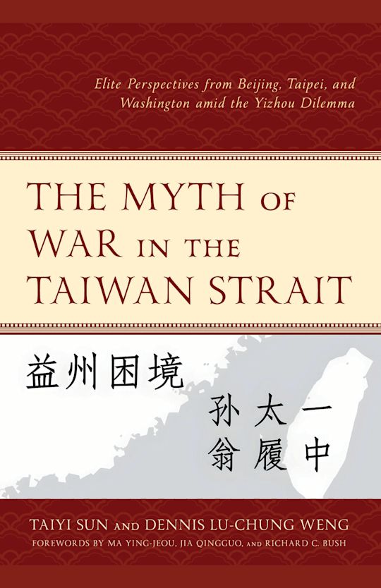 The Myth of War in the Taiwan Strait cover