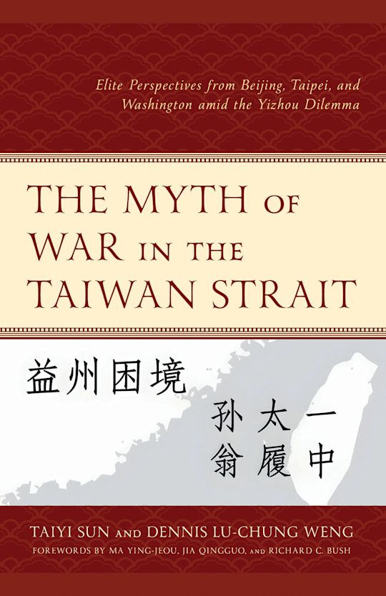 The Myth of War in the Taiwan Strait cover