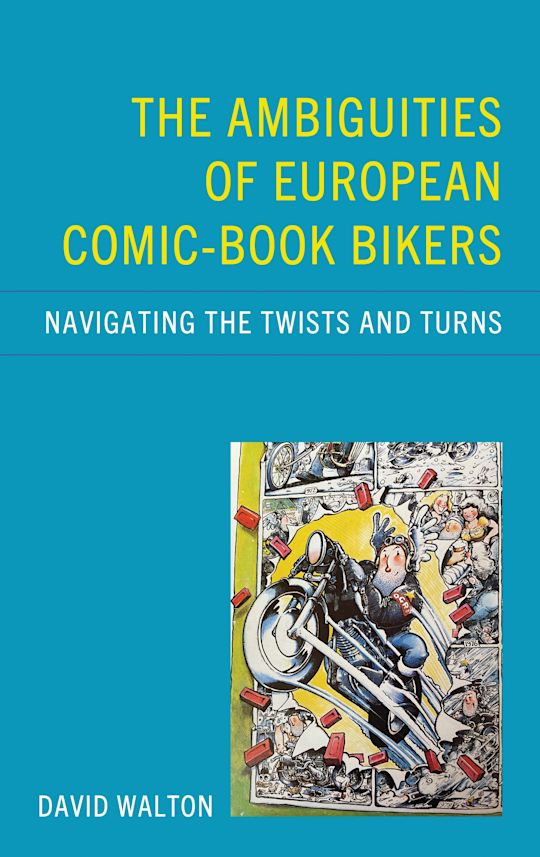The Ambiguities of European Comic-book Bikers cover