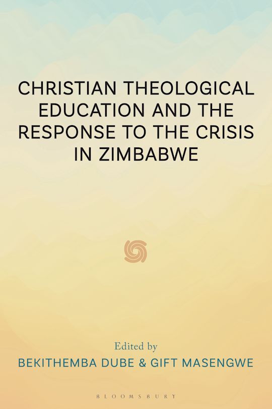 Christian Theological Education and the Response to the Crisis in Zimbabwe cover