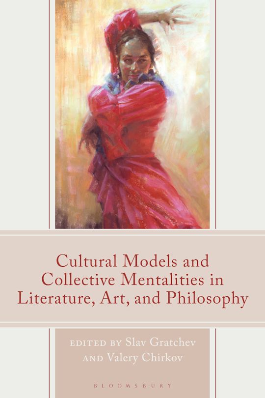 Cultural Models and Collective Mentalities in Literature, Art, and Philosophy cover