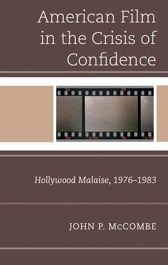 The American Film in the Crisis of Confidence cover