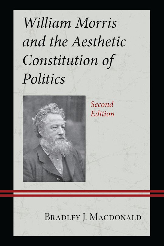 William Morris and the Aesthetic Constitution of Politics cover