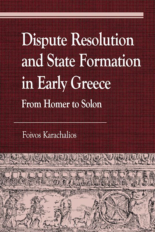 Dispute Resolution and State Formation in Early Greece cover