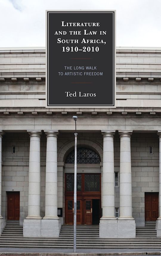 Literature and the Law in South Africa, 1910–2010 cover