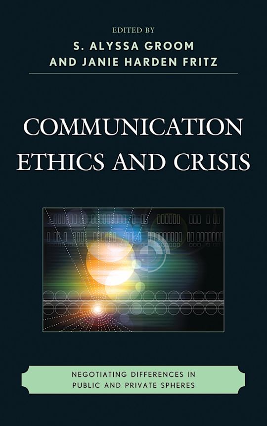 Communication Ethics and Crisis cover