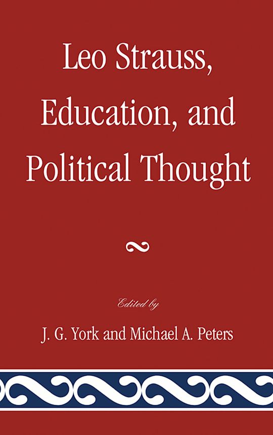 Leo Strauss, Education, and Political Thought cover