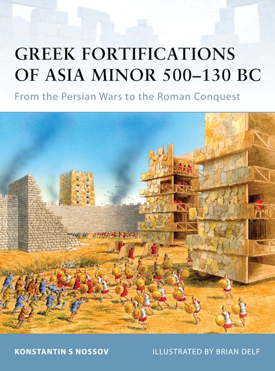 Greek Fortifications of Asia Minor 500–130 BC cover