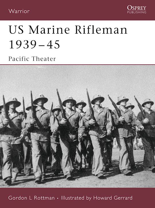 US Marine Rifleman 1939–45 cover