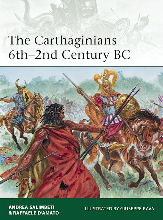 The Carthaginians 6th–2nd Century BC: : Elite Andrea The Carthaginians 6th–2nd Century BC: : Elite Andrea