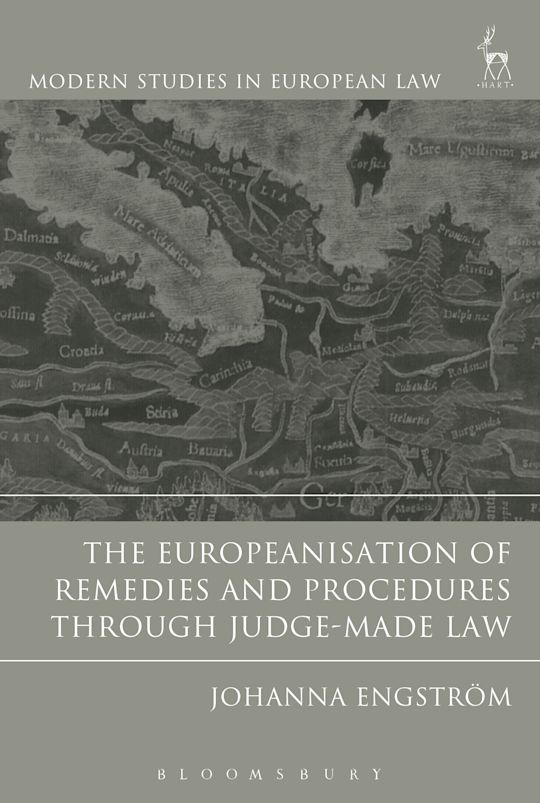 The Europeanisation of Remedies and Procedures through Judge-Made Law cover