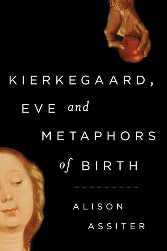 Kierkegaard, Eve and Metaphors of Birth cover
